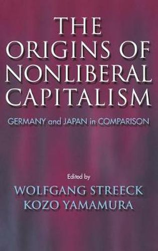 Cover image for The Origins of Nonliberal Capitalism: Germany and Japan in Comparison