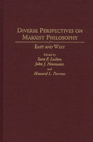 Cover image for Diverse Perspectives on Marxist Philosophy: East and West