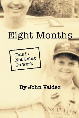 Cover image for Eight Months: This Is Not Going To Work