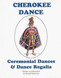 Cover image for Cherokee Dance: Ceremonial Dances and Costumes