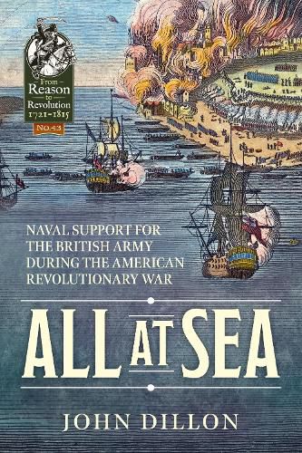 Cover image for All at Sea: Naval Support for the British Army During the American Revolutionary War
