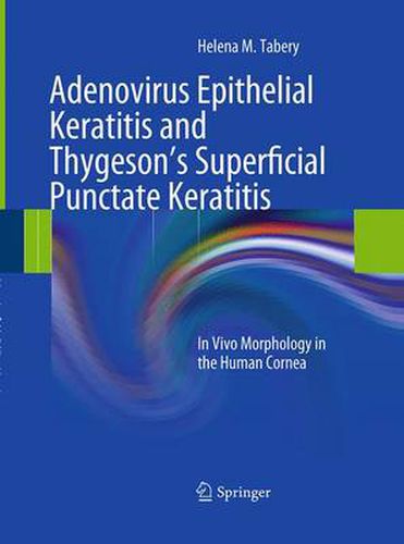 Adenovirus Epithelial Keratitis and Thygeson's Superficial Punctate Keratitis: In Vivo Morphology in the Human Cornea