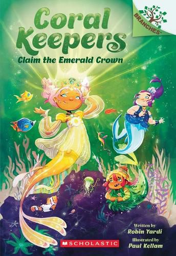 Cover image for Claim the Emerald Crown: A Branches Book (Coral Keepers #3)