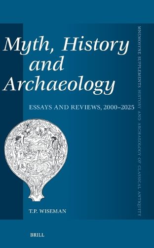 Cover image for Myth, History and Archaeology