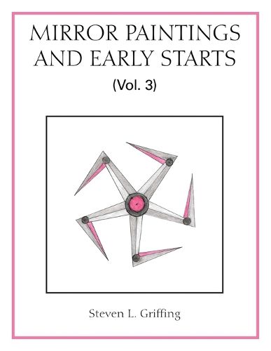 Cover image for Mirror Paintings and Early Starts (Vol. 3)