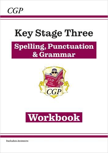 Spelling, Punctuation and Grammar for KS3 - Workbook (with answers)