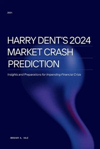 Cover image for Harry Dent's 2024 Market Crash Prediction
