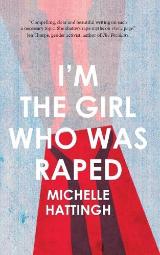 Cover image for I'm the Girl Who Was Raped