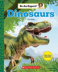 Cover image for Dinosaurs (Be an Expert!)