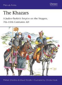 Cover image for The Khazars: A Judeo-Turkish Empire on the Steppes, 7th-11th Centuries AD