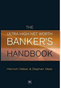 Cover image for The Ultra High Net Worth Banker's Handbook