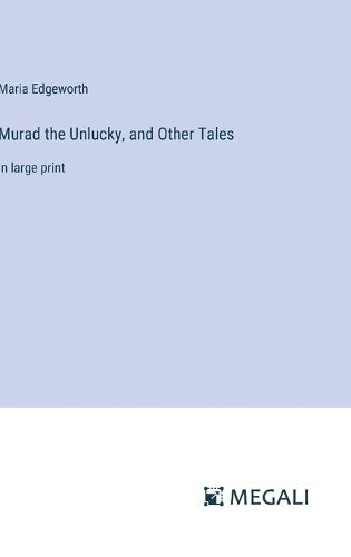 Cover image for Murad the Unlucky, and Other Tales