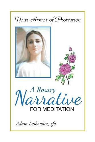 Cover image for A Rosary Narrative for Meditation