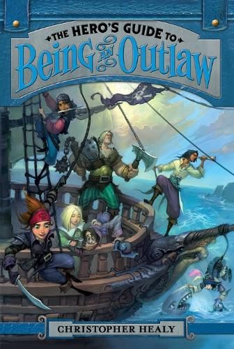 Cover image for The Hero's Guide to Being an Outlaw