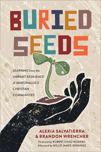 Cover image for Buried Seeds: Learning from the Vibrant Resilience of Marginalized Christian Communities