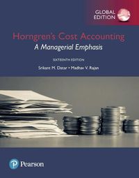 Cover image for Horngren's Cost Accounting: A Managerial Emphasis, Global Edition