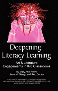 Cover image for Deepening Literacy Learning: Art and Literature Engagements in K-8 Classrooms