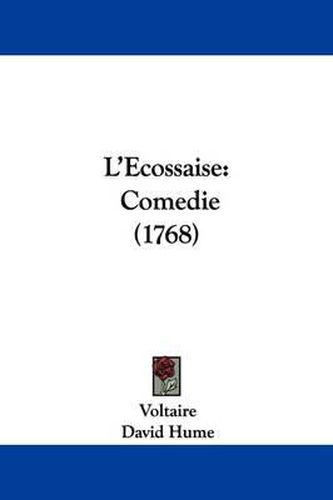 Cover image for L'Ecossaise: Comedie (1768)