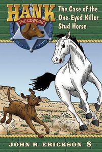 Cover image for The Case of the One-Eyed Killer Stud Horse