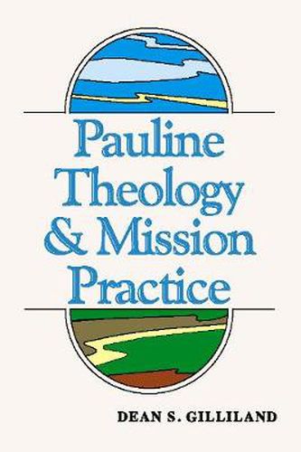 Cover image for Pauline Theology and Mission Practice