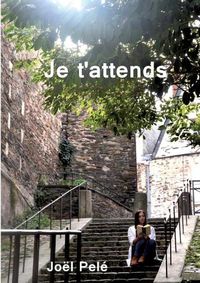 Cover image for Je t'attends