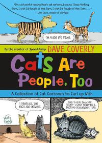 Cover image for Cats Are People, Too: A Collection of Cat Cartoons to Curl up With