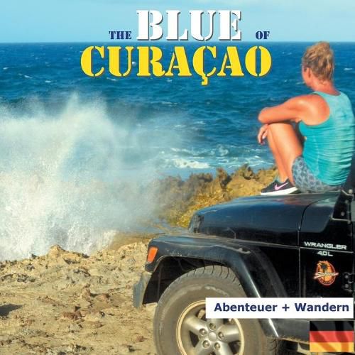 Cover image for The Blue of Curacao: Abenteuer und Wandern