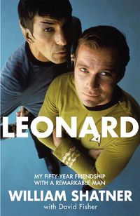 Cover image for Leonard: My Fifty-Year Friendship With A Remarkable Man