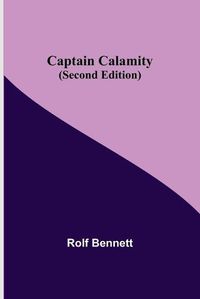 Cover image for Captain Calamity (Second Edition)