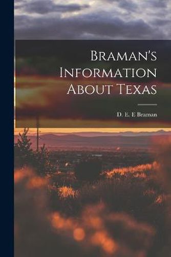 Cover image for Braman's Information About Texas