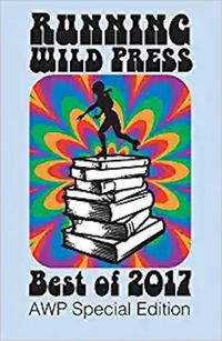 Cover image for Running Wild Press: Best of 2017: AWP Special Edition