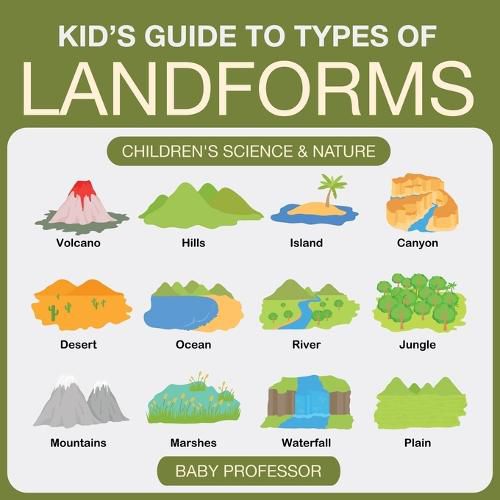 Cover image for Kid's Guide to Types of Landforms - Children's Science & Nature