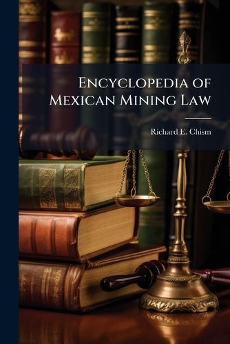 Cover image for Encyclopedia of Mexican Mining Law