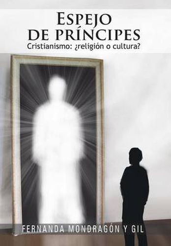 Cover image for Espejo de principes: Cristianismo: ?religion o cultura?