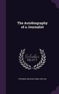 Cover image for The Autobiography of a Journalist