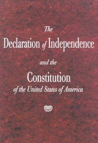 Cover image for The Declaration of Independence and the Constitution of the United States of America 10-Copy Ppk