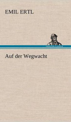 Cover image for Auf Der Wegwacht