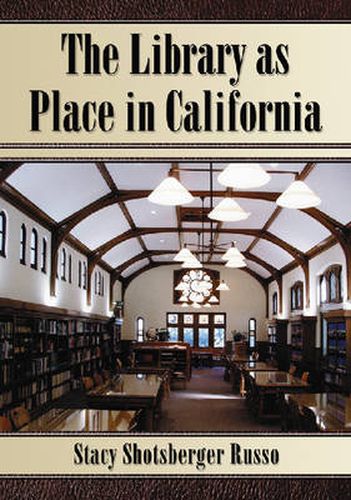 Cover image for The Library as Place in California