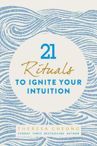 Cover image for 21 Rituals to Ignite Your Intuition