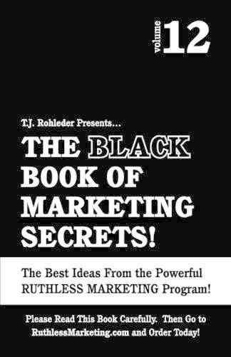 The Black Book of Marketing Secrets, Vol. 12