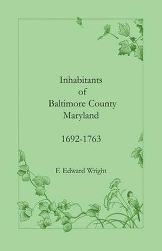 Cover image for Inhabitants of Baltimore County, Maryland, 1692-1763