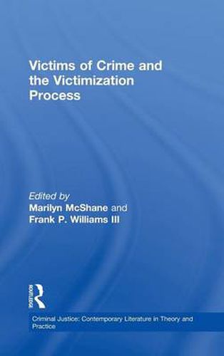 Cover image for Victims of Crime and the Victimization Process