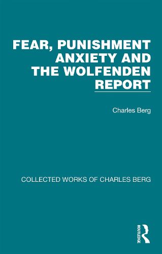 Cover image for Fear, Punishment Anxiety and the Wolfenden Report