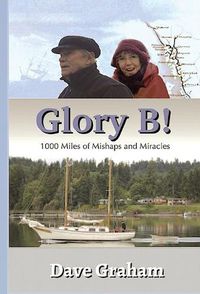 Cover image for Glory B!: 1000 Miles of Mishaps and Miracles