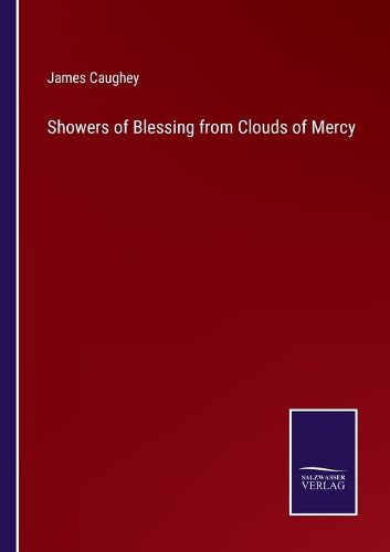 Showers of Blessing from Clouds of Mercy