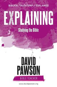 Cover image for EXPLAINING Studying the Bible