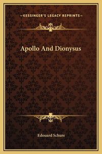 Cover image for Apollo and Dionysus