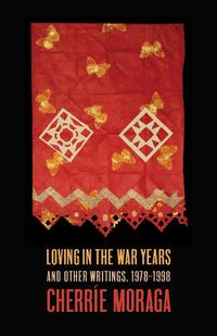Cover image for Loving in the War Years: Lo Que Nunca Paso por Sus Labios