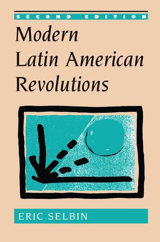 Cover image for Modern Latin American Revolutions