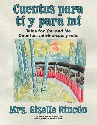 Cover image for Cuentos para ti y para mi: Tales for You and Me; Cuentos, adivinanzas y mas.